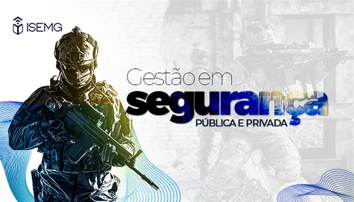 Gestão em Segurança Pública e Privada